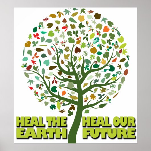 Die Erde heilen unsere Zukunft Poster (Vorne)