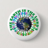 DIE ERDE IST DAS Christliche DES HERREN Button (Vorderseite)