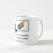 Die Erde ist nicht in Jeopardy - Zitat zum Klimawa Kaffeetasse (VorderseiteRechts)