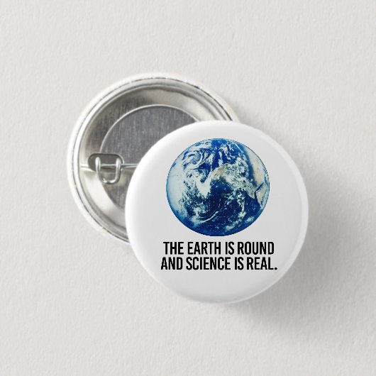Die Erde ist rund und die Wissenschaft ist real Button (Vorne & Hinten)