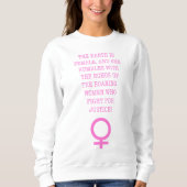 Die Erde ist weiblich Sweatshirt (Vorderseite)