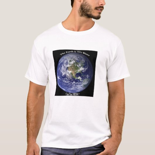 Die Erde ist zu 75% Wasser T-Shirt (Vorderseite)