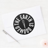 Die Erde ist zum Untergang verurteilt Runder Aufkleber (Umschlag)