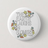 Die Erde lacht in Blume Button (Vorderseite)