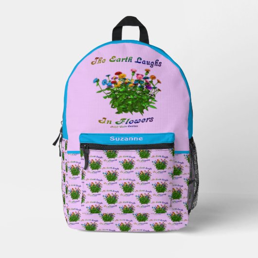 Die Erde lacht in Blume zitieren Personalisiert Bedruckter Rucksack (Vorderseite)