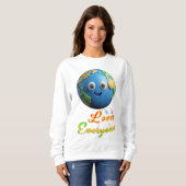 Die Erde liebt jeden Sweatshirt (Vorne ganz)