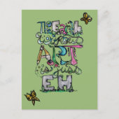 Die Erde ohne Kunst ist nur EH Postkarte (Vorderseite)