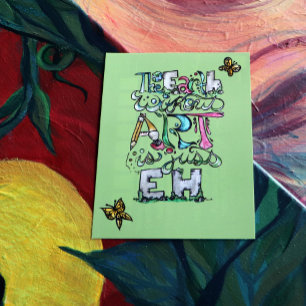 Die Erde ohne Kunst ist nur EH Postkarte