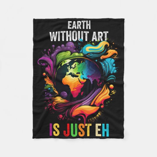 Die Erde ohne Kunst ist nur ein künstlerischer Puz Fleecedecke (Vorderseite)