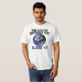 Die Erde ohne Kunst T-Shirt (Vorne ganz)
