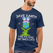 Die Erde rette der einzige Planet, der sich von Ka T-Shirt (Vorderseite)