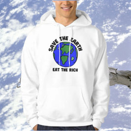 Die Erde rette die Reichen | Bold Slogan Hoodie