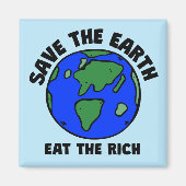 Die Erde rette die Reichen | kühne Politik Magnet (Vorne)