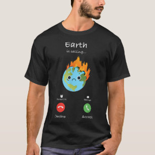 Die Erde ruft Klimawandel Klimaschutz T-Shirt