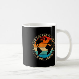 Die Erde sauber behalte ihre nicht Uranusumwelt Kaffeetasse