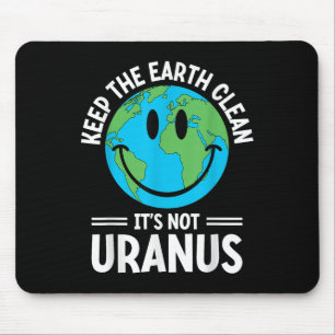 Die Erde sauber behalte ihre nicht Uranusumwelt Mousepad
