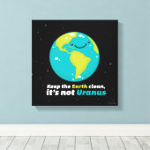 Die Erde sauber behalten Leinwanddruck (Insitu (Holzboden))