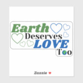 Die Erde verdient Liebe zu Herz Aufkleber (Blatt)