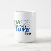 Die Erde verdient Liebe zu Weibchen Kaffeetasse (Mittel)