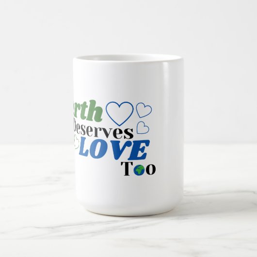 Die Erde verdient Liebe zu Weibchen Kaffeetasse (Mittel)