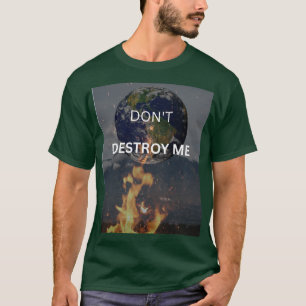 DIE ERDE WEINT. T-Shirt