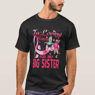 Die Erinnerung an meine große Schwester lieben T-Shirt
