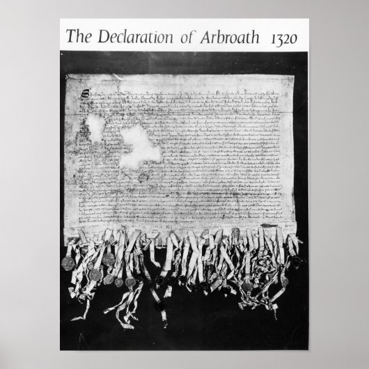 Die Erklärung von Arbroath vom 6. April 1320 Poster (Vorne)