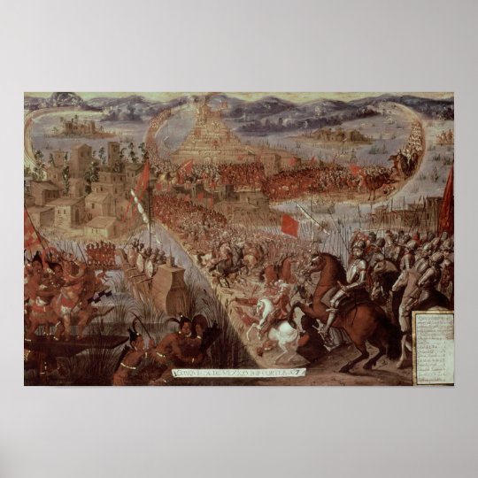 Die Eroberung Von Tenochtitlan Poster Zazzle De