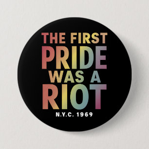Die erste Pride war ein Aufruhr LGBT Gay Ally Rege Button
