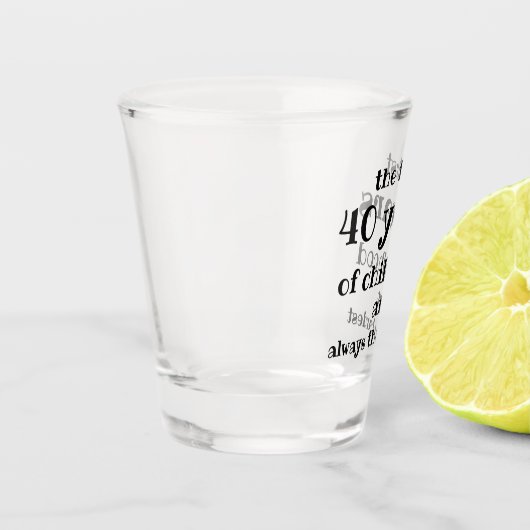 Die ersten 40 Jahre der Kindheit sind die schwerst Schnapsglas (Links)