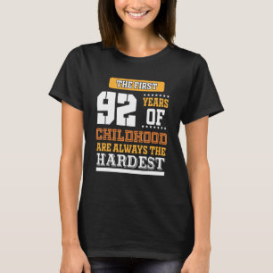 Die ersten 92 Jahre der Kindheit T-Shirt