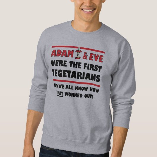 Die ersten Vegetarier Funny T - Shirt Redewendunge (Vorderseite)
