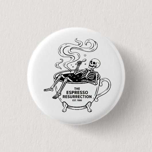 Die Espresso-Auferstehung Lustiger Skelett-Kaffee Button (Vorderseite)