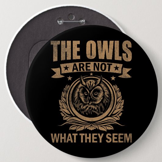 Die Eulen sind nicht das, was sie als lustiges Out Button (Vorne & Hinten)