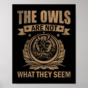 Die Eulen sind nicht das, was sie als lustiges Out Poster