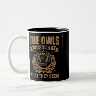 Die Eulen sind nicht das, was sie als lustiges Out Zweifarbige Tasse