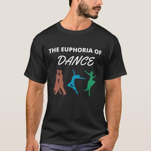 Die Euphorie des Tanzes T-Shirt (Vorderseite)