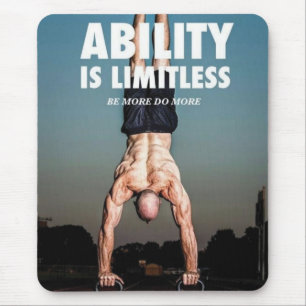 Die Fähigkeit ist grenzenlos - Workout Motivierend Mousepad