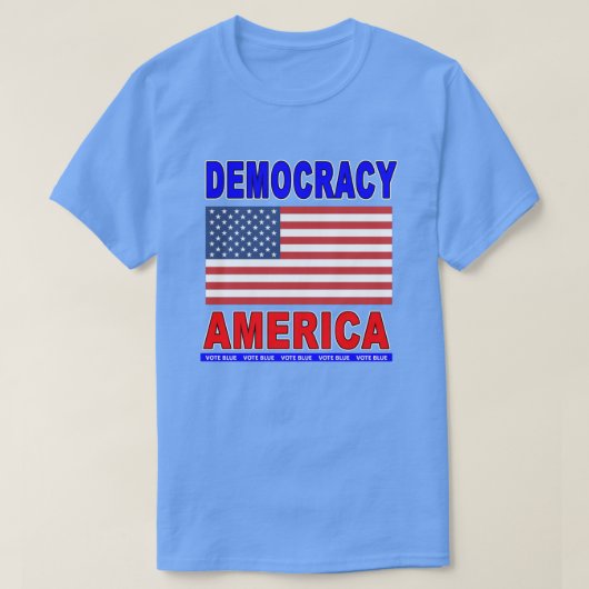 Die Fahne der Demokratie in Amerika T-Shirt (Design vorne)