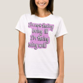 Die Fakturierung einer gut unsichtbaren Behinderun T-Shirt (Vorderseite)