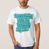 Die Fakturierung einer gut unsichtbaren Behinderun T-Shirt (Vorderseite)