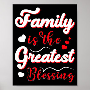 Die Familie der Männer ist die größte Segensleistu Poster