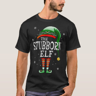 Die Familie zwitschern Das stubborne Elf Weihnacht T-Shirt