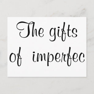 Die (fast) Geschenke der Unvollkommenheit Postkart Postkarte