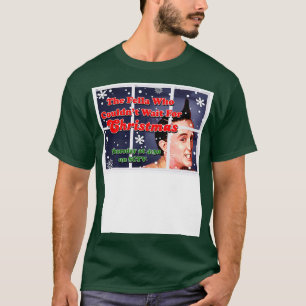 Die Fella, die auf Weihnachten SCTV warten konnte T-Shirt