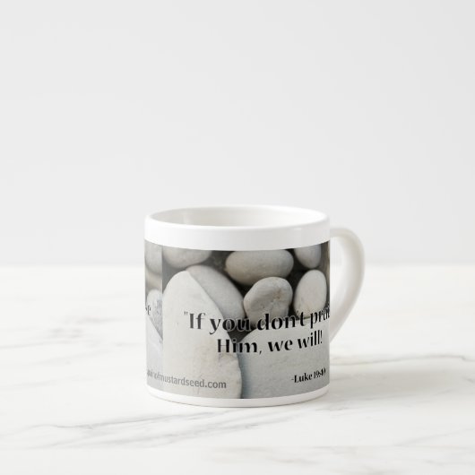 Die Felsen werden ihn loben! Espressotasse (Vorderseite Rechts)