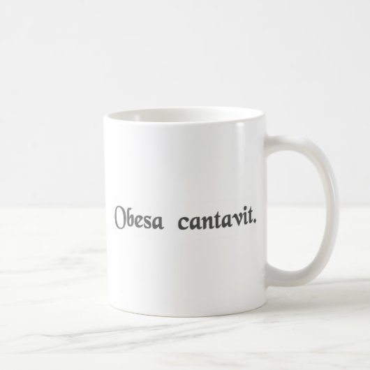 Die fette Dame hat gesungen Kaffeetasse (Rechts)
