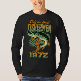 Die Fischerei am 50. Geburtstag ist 1972 Geboren 1 T-Shirt