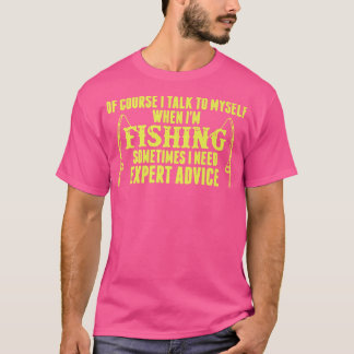 Die Fischerei benötigt manchmal sachkundige Beratu T-Shirt