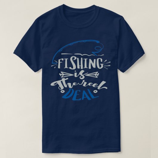 Die Fischerei ist der echte Deal T-Shirt (Design vorne)